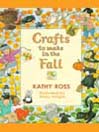 Crafts to Make in the Fall